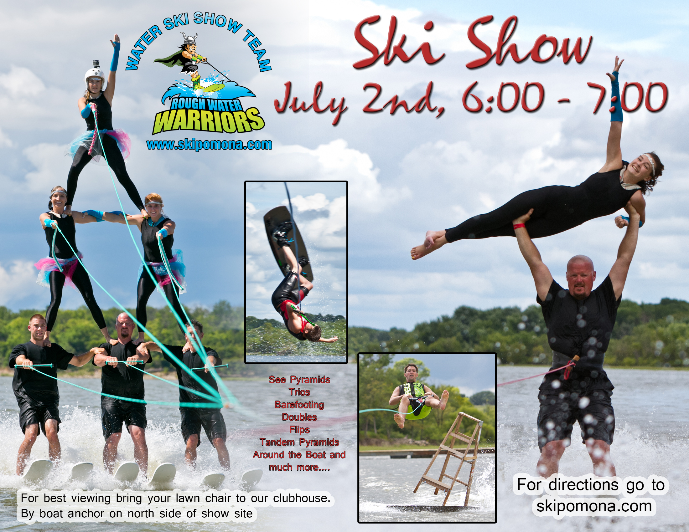 Ski Show July 2nd 6:00 p.m. Pineridge on Pomona Lake.