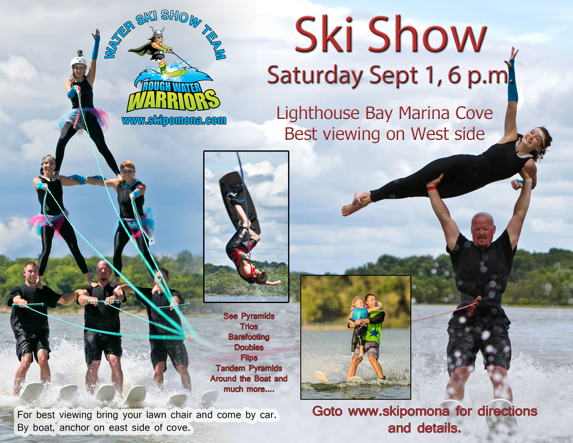 Ski Show Sunday Sept 1st, 6:00 Lighthouse Bay Marina Cove.